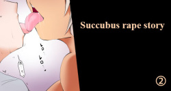 Story about being milked by a Succubus②