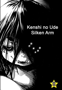 Kenshi No Ude | Silken Arm