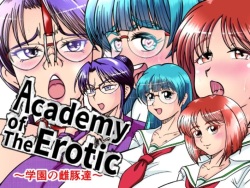 Academy of The Erotic ~ Gakuen no Mebuta-tachi ~