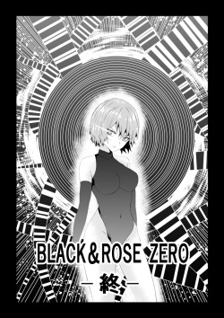 BLACK&ROSE ZERO ‐Shuu‐