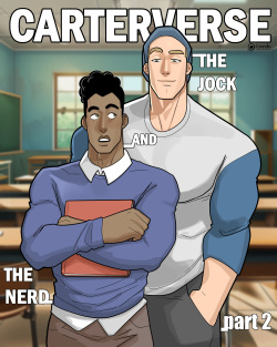 Carterverse: The Jock And The Nerd Part 2!